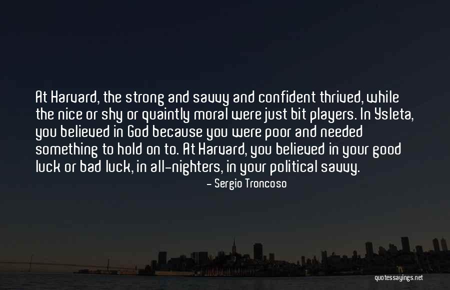 Laidley Management Quotes By Sergio Troncoso Laidley Management Quotes By Sergio Troncoso