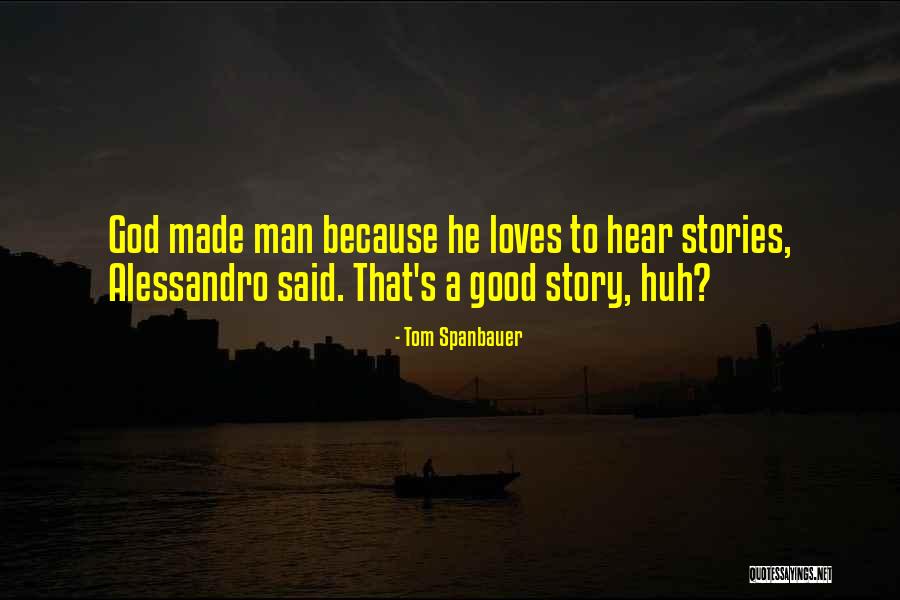 Laight Phelps Quotes By Tom Spanbauer Laight Phelps Quotes By Tom Spanbauer
