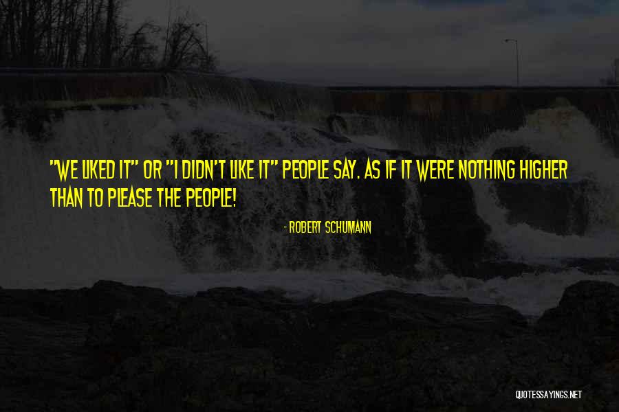 Laiguilles Quotes By Robert Schumann Laiguilles Quotes By Robert Schumann