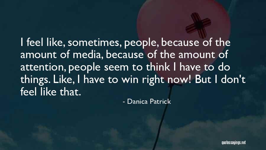 Laikamori Quotes By Danica Patrick Laikamori Quotes By Danica Patrick