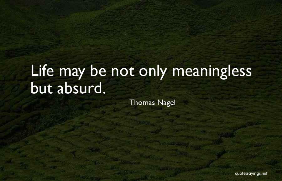 Laikamovie Quotes By Thomas Nagel Laikamovie Quotes By Thomas Nagel