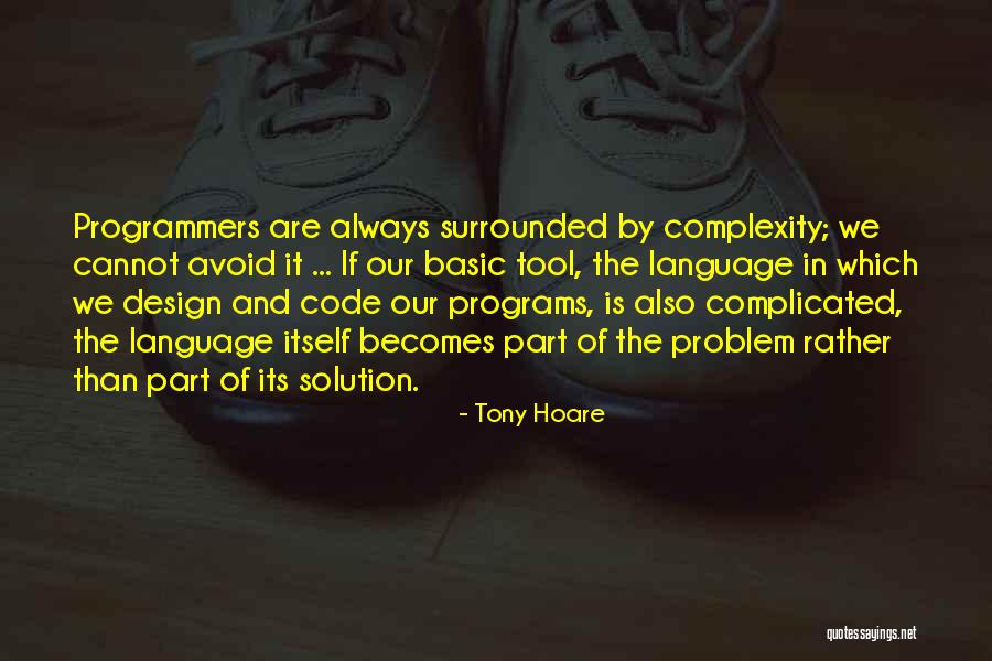 Laikh Moysikh Quotes By Tony Hoare Laikh Moysikh Quotes By Tony Hoare