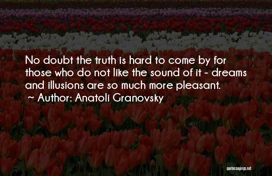 Laikoski Quotes By Anatoli Granovsky