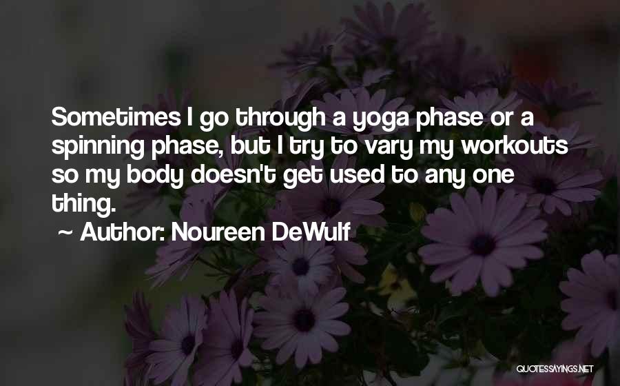Laikoski Quotes By Noureen DeWulf Laikoski Quotes By Noureen DeWulf