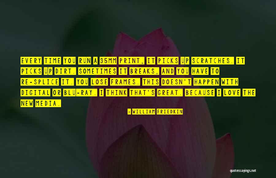 Laikrastis Respublika Quotes By William Friedkin Laikrastis Respublika Quotes By William Friedkin