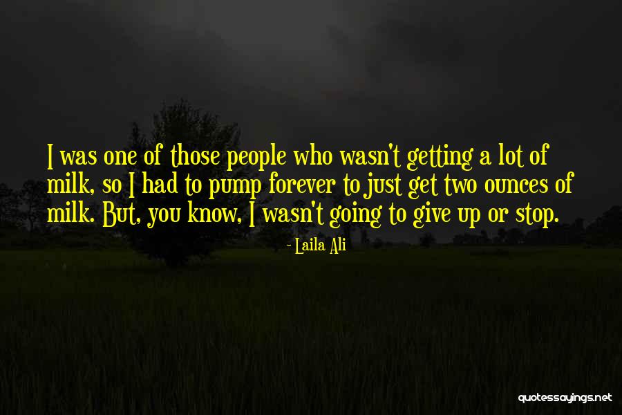 Laila Ali Quotes 1620233