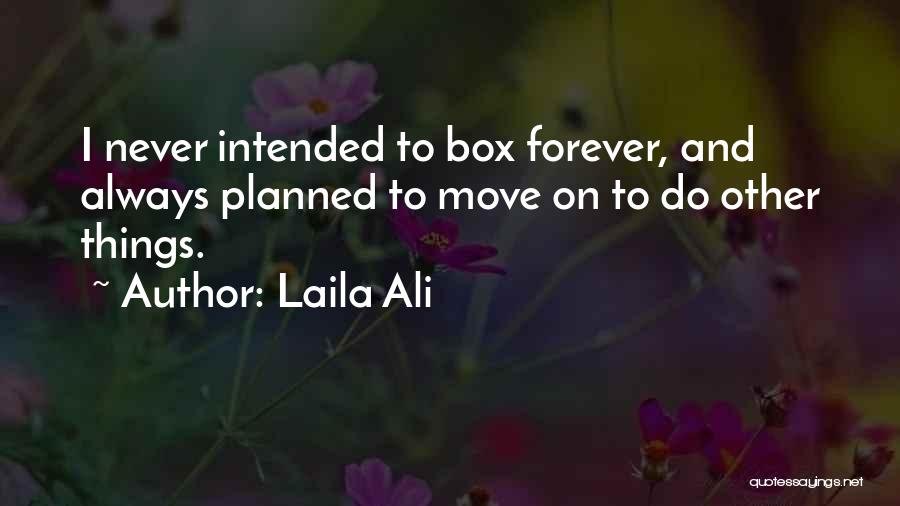 Laila Ali Quotes 2165600