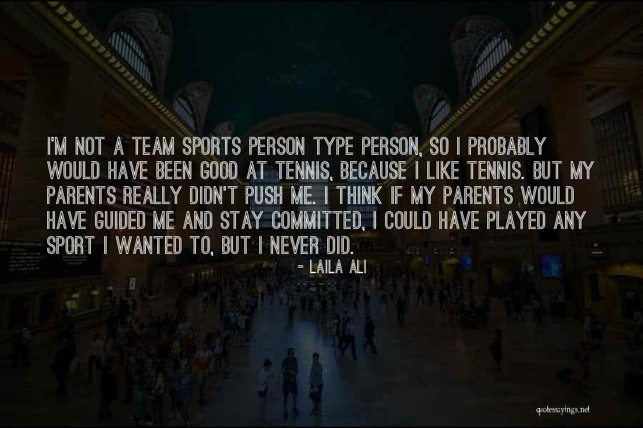 Laila Ali Quotes 445150