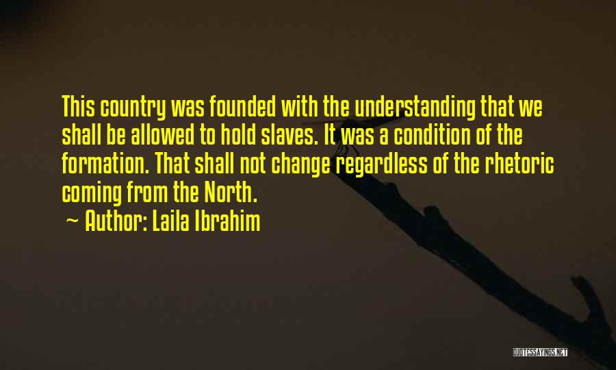 Laila Ibrahim Quotes 547334