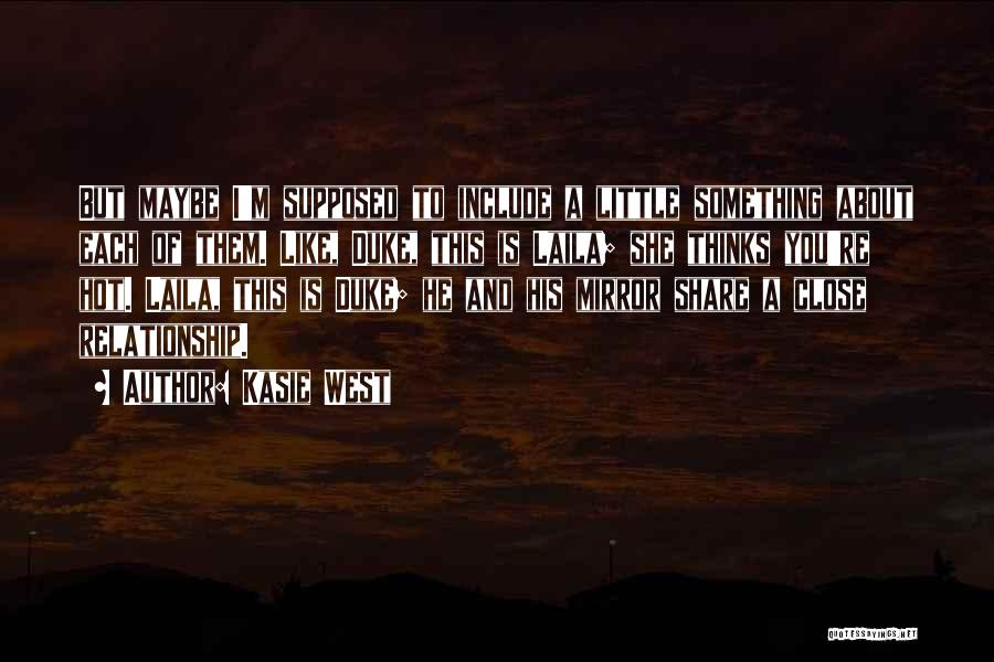 Laila Quotes By Kasie West Laila Quotes By Kasie West