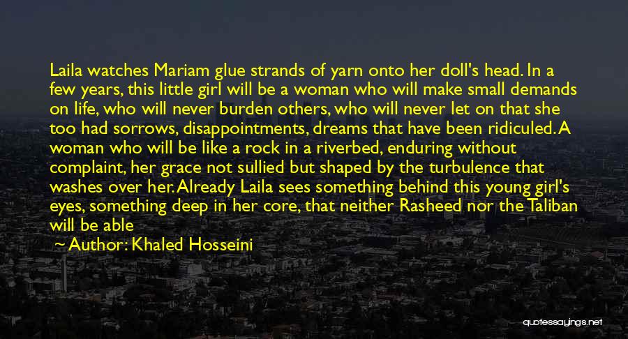 Laila Quotes By Khaled Hosseini