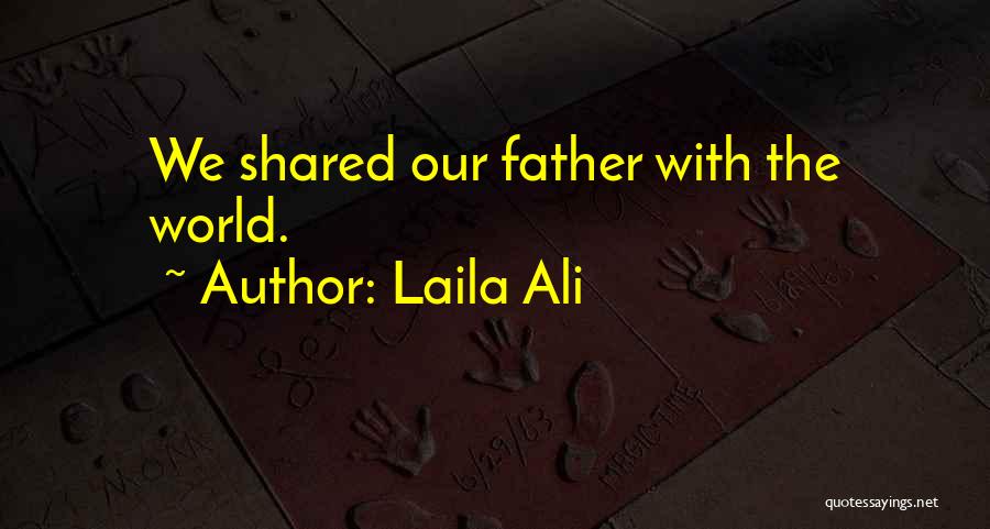 Laila Quotes By Laila Ali