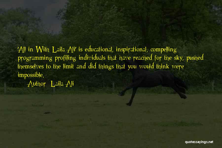 Laila Quotes By Laila Ali