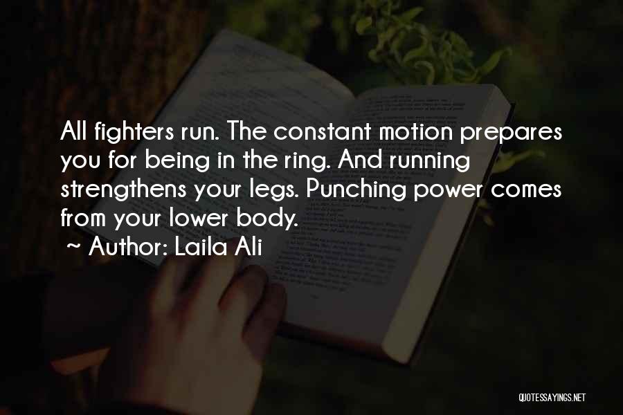 Laila Quotes By Laila Ali