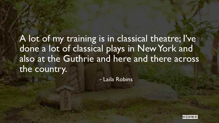 Laila Quotes By Laila Robins