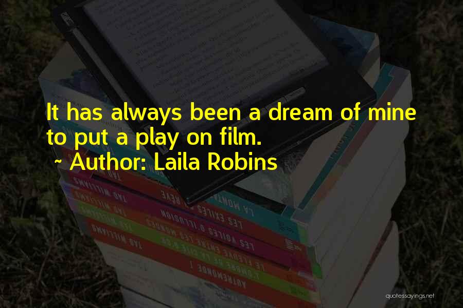 Laila Quotes By Laila Robins