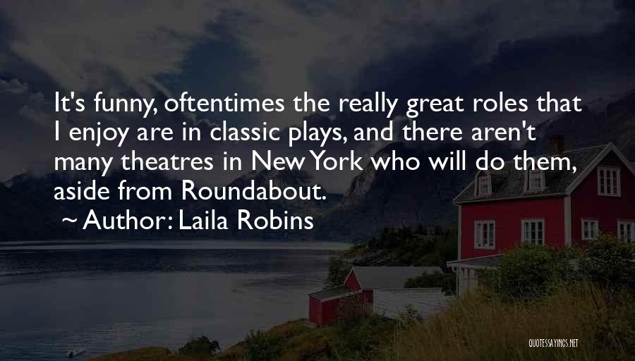 Laila Robins Quotes 1186512