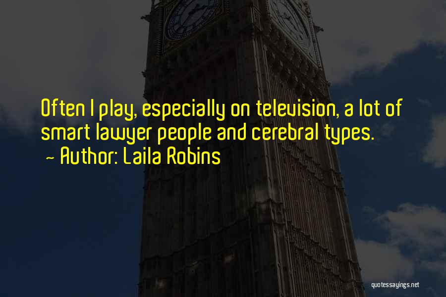 Laila Robins Quotes 1810715
