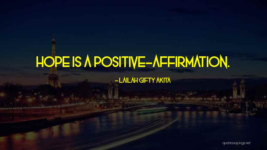 Lailah Gifty Akita Affirmation Quotes By Lailah Gifty Akita