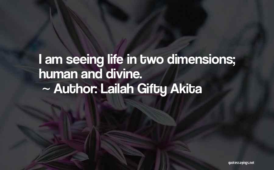 Lailah Gifty Quotes By Lailah Gifty Akita