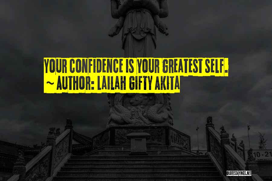 Lailah Gifty Quotes By Lailah Gifty Akita