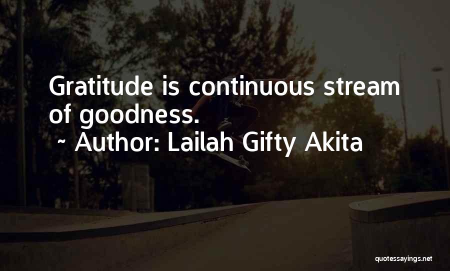 Lailah Gifty Quotes By Lailah Gifty Akita