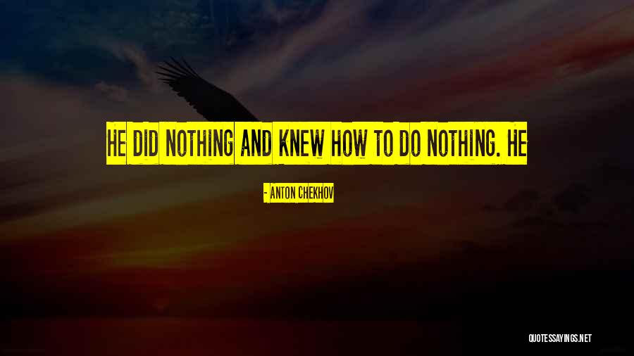 Lailas Boutique Quotes By Anton Chekhov Lailas Boutique Quotes By Anton Chekhov