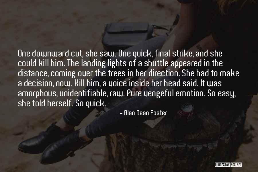 Lailas Username Quotes By Alan Dean Foster Lailas Username Quotes By Alan Dean Foster