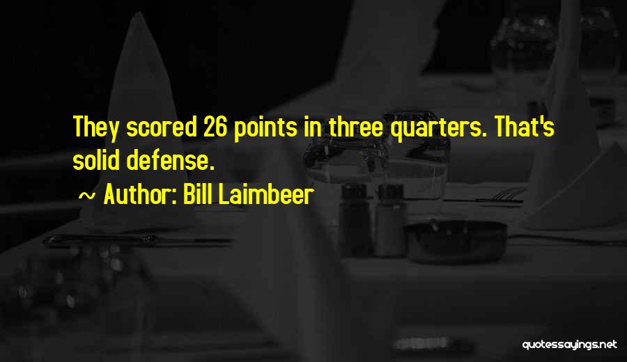 Laimbeer Quotes By Bill Laimbeer