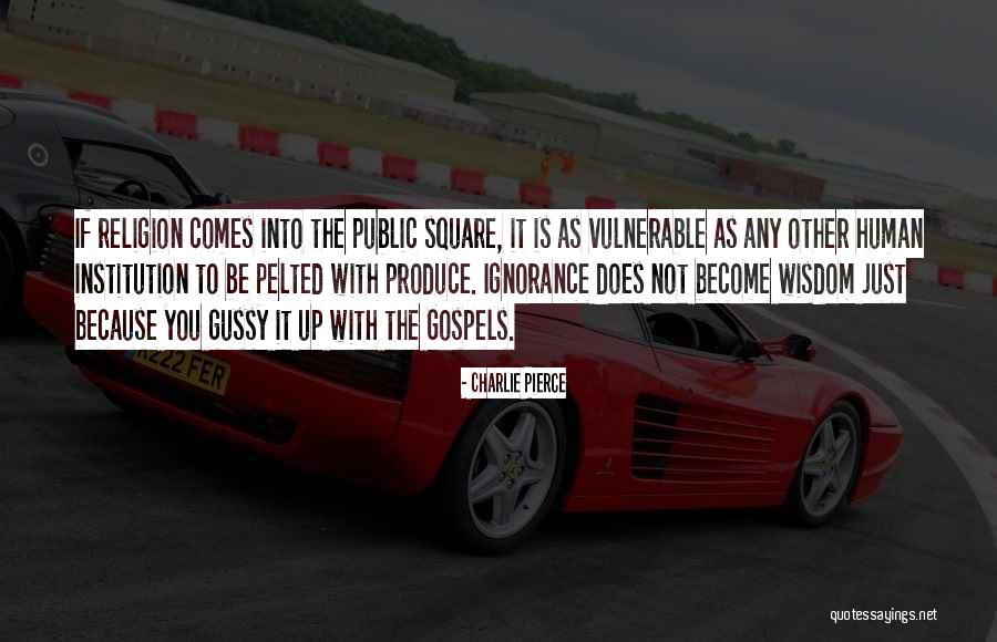 Laime Dzejolis Quotes By Charlie Pierce Laime Dzejolis Quotes By Charlie Pierce