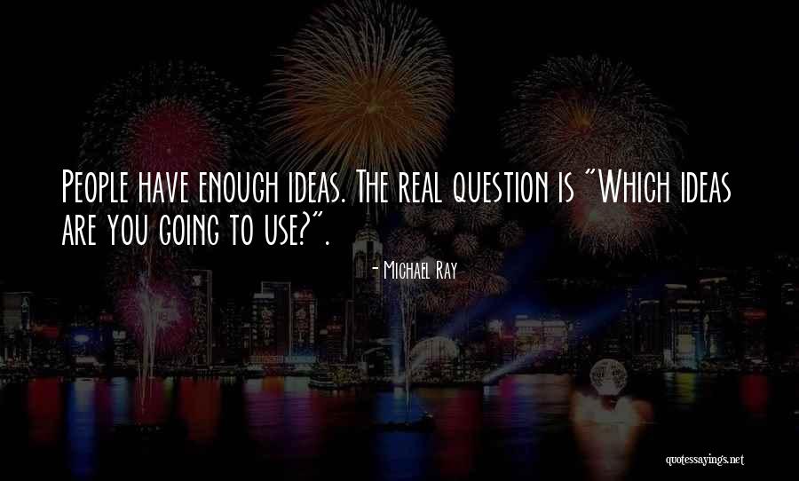 Laime Dzejolis Quotes By Michael Ray Laime Dzejolis Quotes By Michael Ray