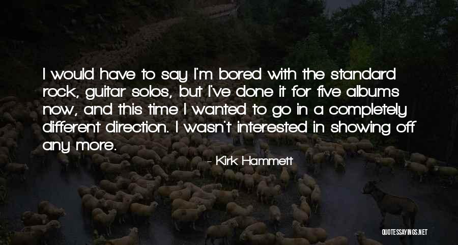 Laime Quotes By Kirk Hammett Laime Quotes By Kirk Hammett