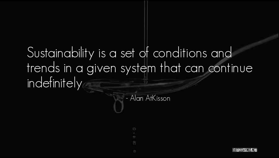 Laimiss Quotes By Alan AtKisson Laimiss Quotes By Alan AtKisson