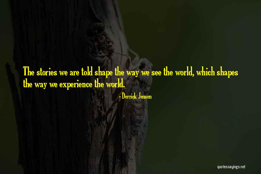 Laine King Quotes By Derrick Jensen Laine King Quotes By Derrick Jensen