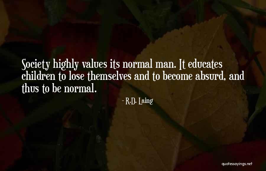 Laing Quotes By R.D. Laing Laing Quotes By R.D. Laing