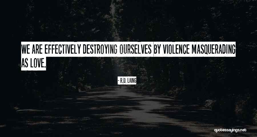 Laing Quotes By R.D. Laing Laing Quotes By R.D. Laing