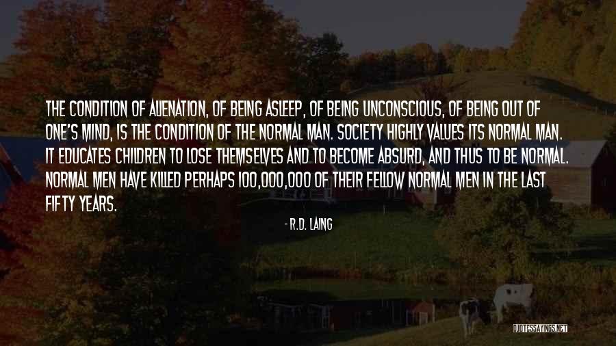 Laing Quotes By R.D. Laing Laing Quotes By R.D. Laing