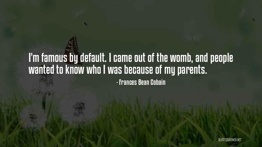 Lainie Graham Quotes By Frances Bean Cobain Lainie Graham Quotes By Frances Bean Cobain