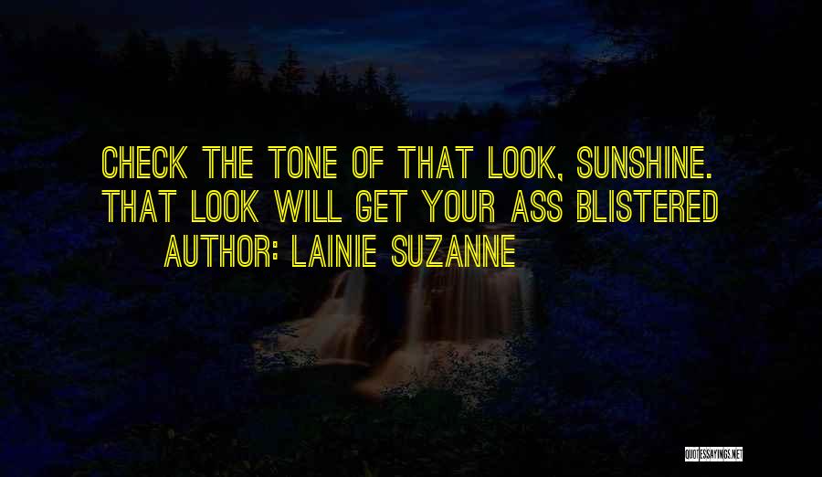 Lainie Suzanne Quotes 1016548