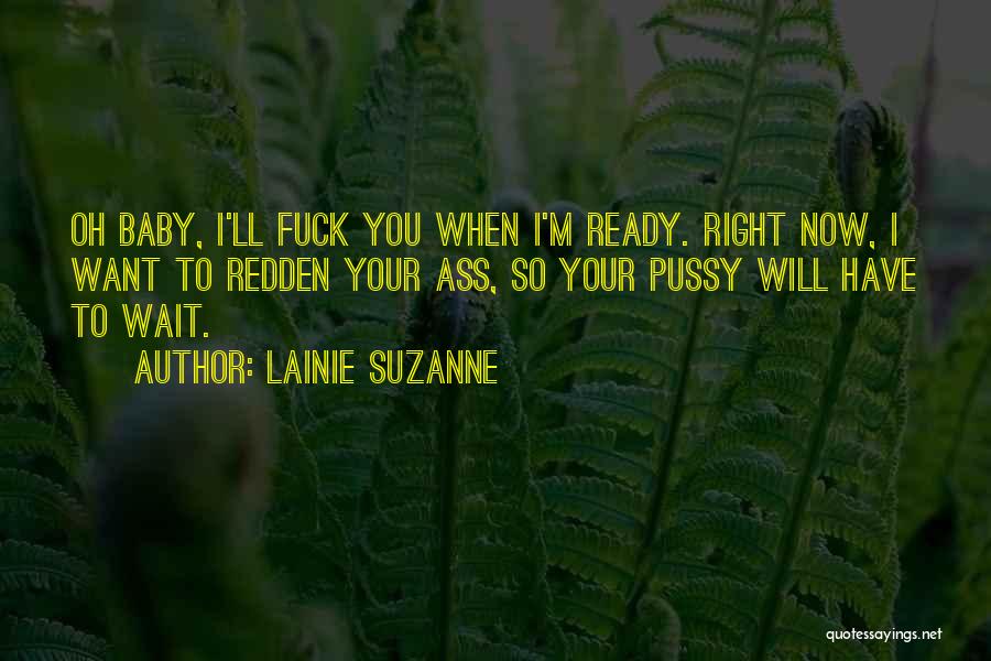 Lainie Suzanne Quotes 638716