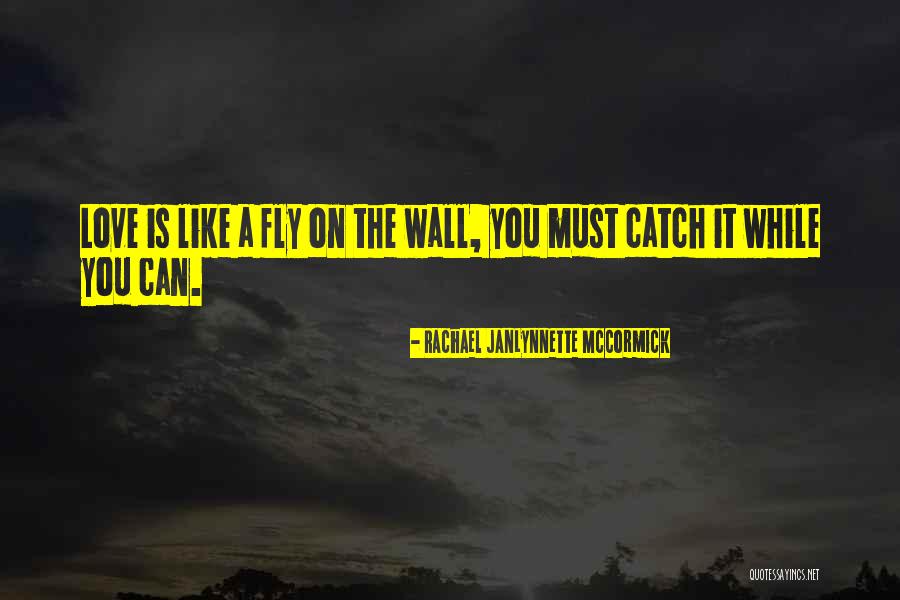 Laipplys Quotes By Rachael JanLynnette McCormick Laipplys Quotes By Rachael JanLynnette McCormick