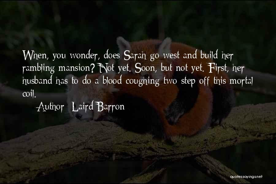 Laird Barron Quotes 481010