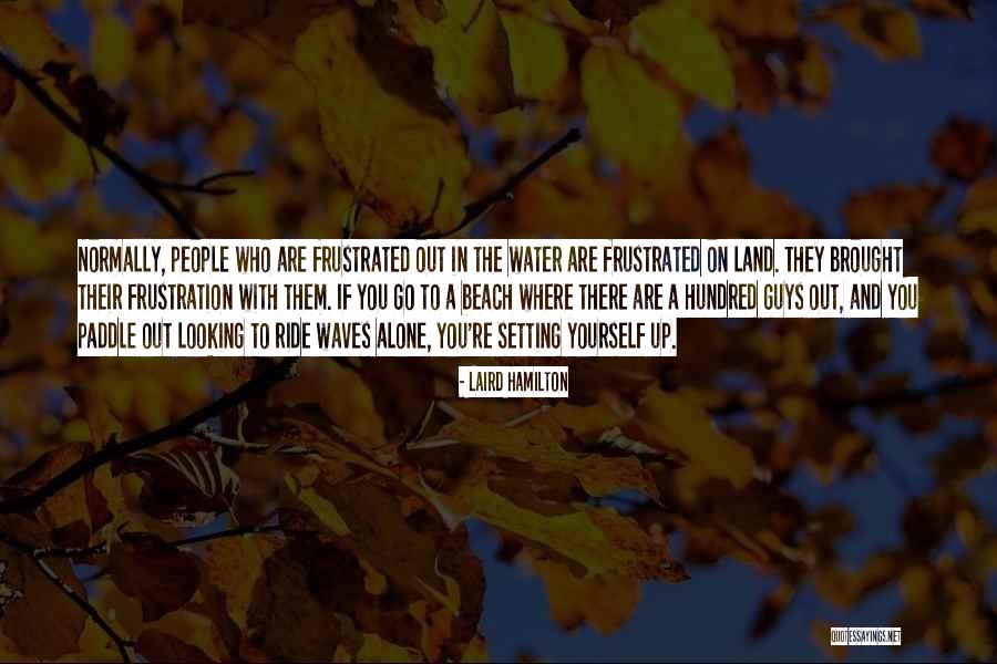 Laird Hamilton Quotes 1432259 Laird Hamilton Quotes 1432259