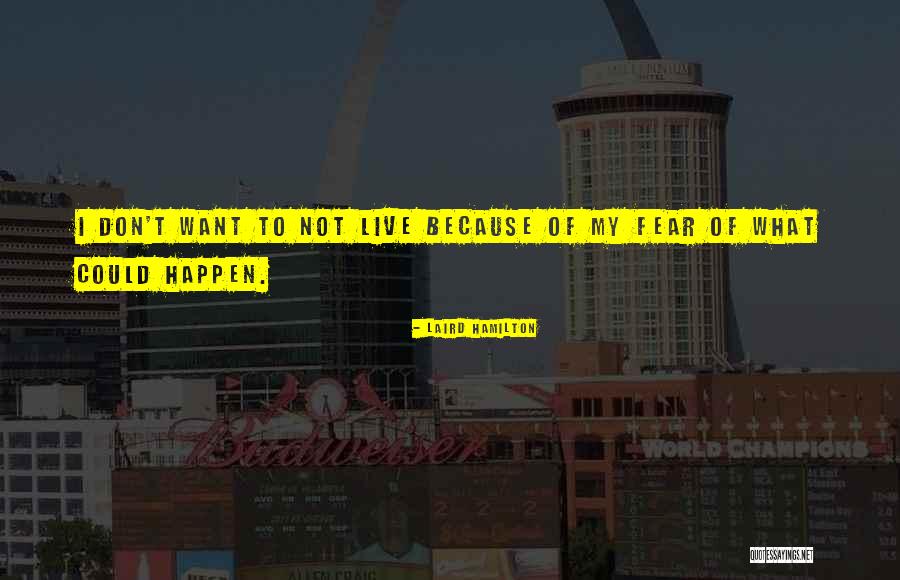 Laird Hamilton Quotes 1485234