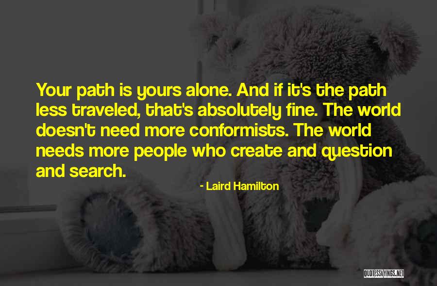Laird Hamilton Quotes 2147074 Laird Hamilton Quotes 2147074