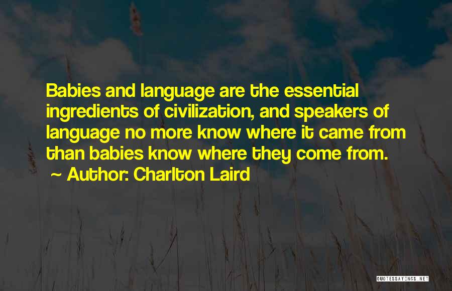 Laird Quotes By Charlton Laird