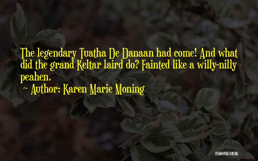 Laird Quotes By Karen Marie Moning