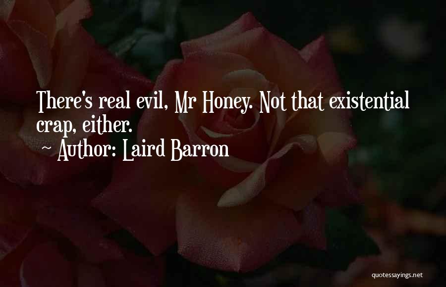 Laird Quotes By Laird Barron