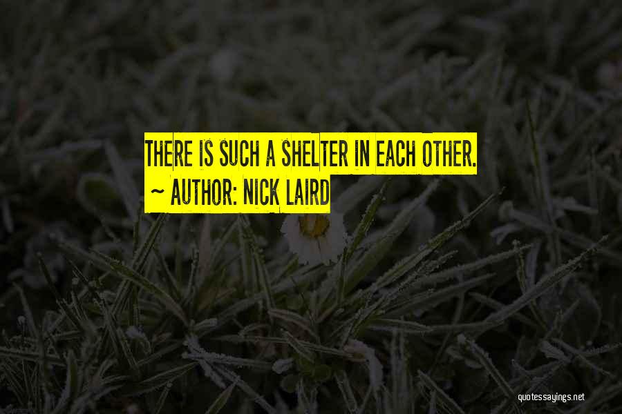 Laird Quotes By Nick Laird