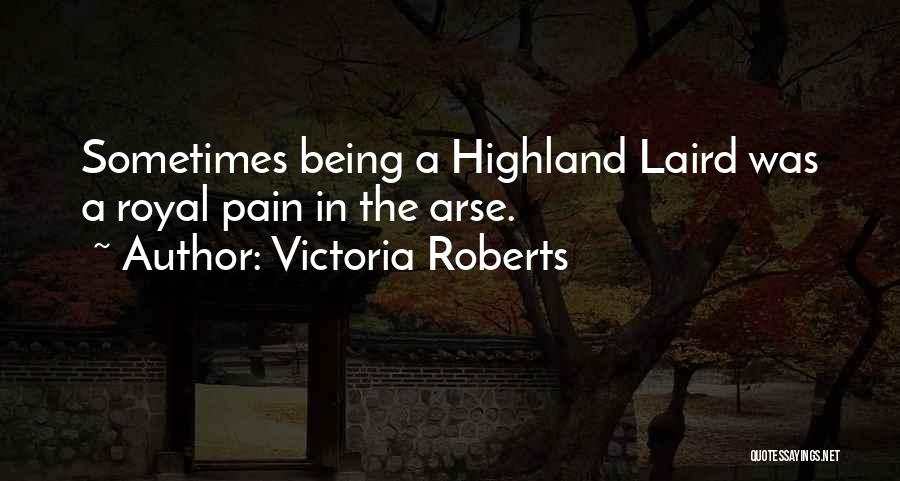 Laird Quotes By Victoria Roberts